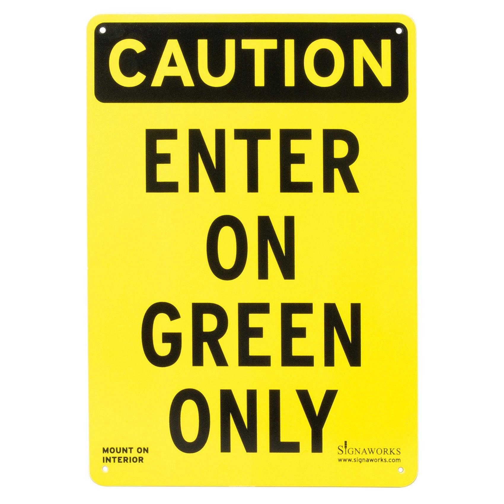 Black and yellow sign stating, "ENTER ON GREEN ONLY," on a white background.